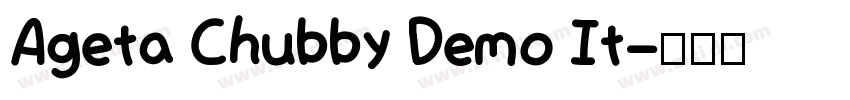 Ageta Chubby Demo It字体转换